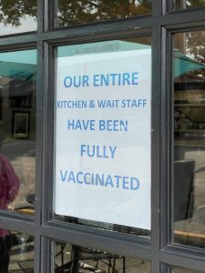 This is reassuring: "Our entire kitchen and wait staff have been fully vaccinated," a sheet on the front door assures customers; all who served us were properly masked, too.