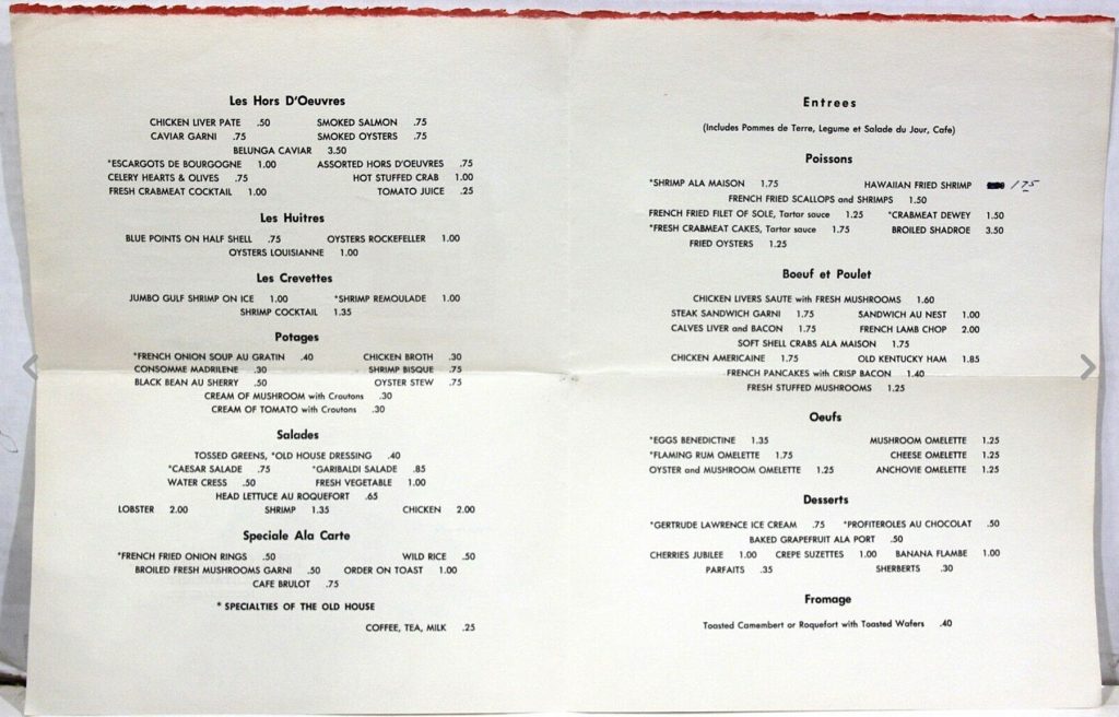 This 1954 menu from The Old House went on sale on eBay for $30. That would have bought you 15 French lamb chop dinners, the priciest item on its menu at that time at a cool $2. (Click to view a larger version)