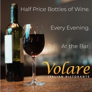 Every night is half-price wine night at Louisville's Volare Ristorante, where the 55-item bar wine list is offered at half price seven days a week.
