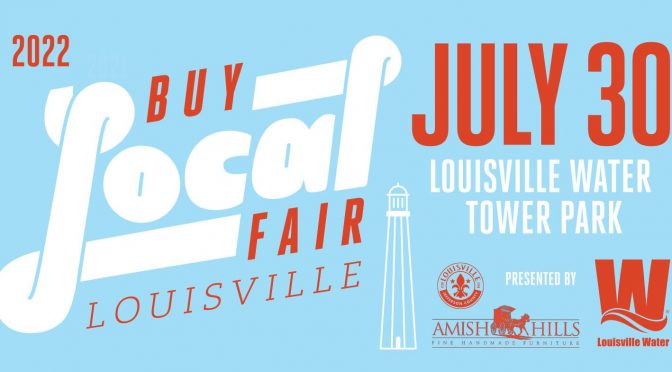 Buy Local Fair Louisville July 30!